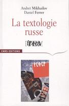 Couverture du livre « La textologie russe » de  aux éditions Cnrs