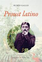 Couverture du livre « Proust latino » de Ruben Gallo aux éditions Buchet Chastel