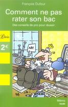 Couverture du livre « Comment ne pas rater son bac » de Francois Dufour aux éditions J'ai Lu