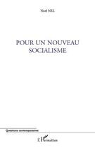 Couverture du livre « Pour un nouveau socialisme » de Noel Nel aux éditions Editions L'harmattan