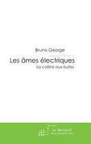 Couverture du livre « Les âmes électriques » de George-B aux éditions Le Manuscrit