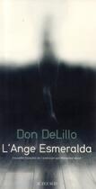 Couverture du livre « L'ange Esmeralda » de Don Delillo aux éditions Actes Sud