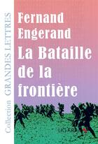 Couverture du livre « La bataille de la frontière » de Fernand Engerand aux éditions Ligaran