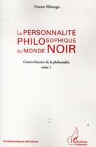 Couverture du livre « La personnalité philosophique du monde noir » de Nsame Mbongo aux éditions L'harmattan