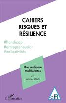 Couverture du livre « Une résilience multifacettes (édition 2020) » de Gilles Teneau aux éditions L'harmattan