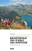 Couverture du livre « Beaufortain, val d'Arly, val Montjoie ; les plus belles randonnées (2e édition) » de Pierre Millon aux éditions Glenat
