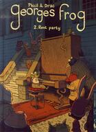 Couverture du livre « Georges Frog t.2 ; rent party » de Phicil et Drac aux éditions Carabas