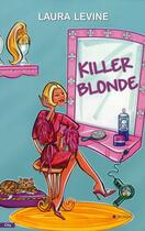 Couverture du livre « Killer blonde » de Laura Levine aux éditions City