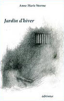 Couverture du livre « JARDIN D'HIVER » de Storme Anne-Marie aux éditions Editinter