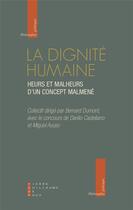 Couverture du livre « La dignité humaine ; heurs et malheurs d'un concept malmené » de Bernard Dumont aux éditions Pierre-guillaume De Roux