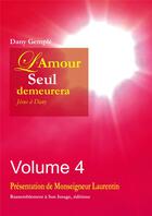 Couverture du livre « L'amour seul demeurera » de Dany Gemple aux éditions R.a. Image