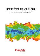 Couverture du livre « Transfert de chaleur » de Andre Giovannini et Benoit Bedat aux éditions Cepadues