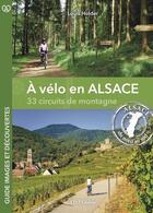 Couverture du livre « À vélo en Alsace, 33 circuits de montagne » de Louis Holder aux éditions Id
