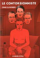 Couverture du livre « Le contorsionniste » de Craig Clevenger aux éditions Le Nouvel Attila