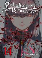 Couverture du livre « Pétales de réincarnation Tome 14 » de Mikihisa Konishi aux éditions Komikku