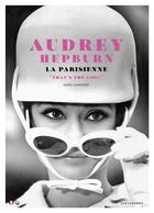 Couverture du livre « Audrey Hepburn, la Parisienne : 