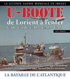 Couverture du livre « U-boote de Lorient à l'enfer » de Eric Rondel aux éditions 86 Rue Du Port