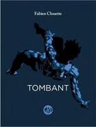 Couverture du livre « Tombant » de Fabien Clouette aux éditions L'ogre