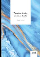 Couverture du livre « Émotions duelles, émotions du elle » de Sophie Fontivel aux éditions Nombre 7