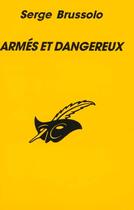 Couverture du livre « Armes et dangereux » de Serge Brussolo aux éditions Editions Du Masque
