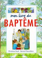 Couverture du livre « Mon livre du bapteme » de Descouleurs/Gaud aux éditions Mame