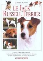 Couverture du livre « Jack russel terrier ; guide photo » de Gerard Bauchat et R Vicenzi aux éditions De Vecchi