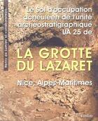 Couverture du livre « Le sol d'occupation acheuleen de l'unite archeostratigraphique ua 25 de la grotte du lazaret - nice, » de Henri De Lumley aux éditions Edisud