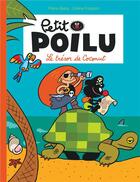 Couverture du livre « Petit Poilu Tome 9 : le trésor de Coconut » de Pierre Bailly et Celine Fraipont aux éditions Dupuis