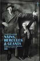 Couverture du livre « Nains, hercules et géants ; humanités prises par la taille » de Claude Ribouillault aux éditions Rouergue