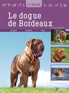 Couverture du livre « Le dogue de Bordeaux » de Alain Fournier aux éditions Artemis