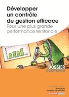 Couverture du livre « Développer un contrôle de gestion efficace ; pour une plus grande performance territoriale » de Bruno Carlier et Christophe Ruprich-Robert aux éditions Territorial