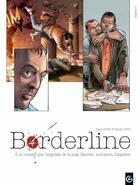 Couverture du livre « Borderline Tome 4 ; il ne connaît pas l'angoisse de la page blanche, seulement l'angoisse » de Nathalie Berr et Alexis Robin aux éditions Bamboo