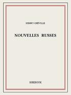 Couverture du livre « Nouvelles russes » de Henry Greville aux éditions Bibebook