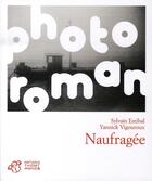 Couverture du livre « Naufragée » de Yannick Vigouroux et Sylvain Estibal aux éditions Thierry Magnier