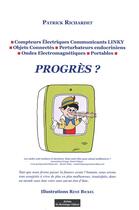 Couverture du livre « Progres ? compteurs electriques communicants linky » de Patrick Richardet aux éditions Do Bentzinger