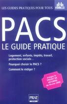 Couverture du livre « Pacs le guide pratique 2006 ned » de Sylvie Dibos-Lacroux aux éditions Prat