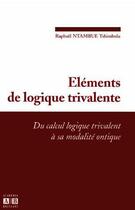 Couverture du livre « Elements de logique trivalente » de Ntambue aux éditions Lgdj