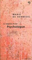 Couverture du livre « La sagesse d'une psychologue » de Marie De Hennezel aux éditions Editions Du 81