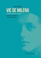 Couverture du livre « Vie de Milena ; de Prague à Vienne » de Jana Cerna aux éditions La Contre Allee