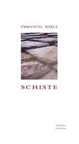 Couverture du livre « Schiste » de Emmanuel Merle aux éditions Alidades
