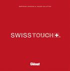 Couverture du livre « Swisstouch » de Bertrand Lehmann et Jaques Vallotton aux éditions Glenat