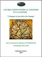 Couverture du livre « Les relations entre le judaïsme et la nature ; l'homme est un arbre des champs » de  aux éditions Acsireims
