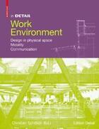 Couverture du livre « Work environment (in detail) /anglais » de Schittich Christian aux éditions Birkhauser
