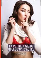 Couverture du livre « La Petite Amie de quelqu'un d'autre : Histoires Érotiques Tabou pour Adultes » de Rossi Eva aux éditions Tredition