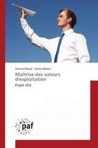 Couverture du livre « Maitrise des valeurs d'exploitation - projet vex » de Mazan/Babour aux éditions Presses Academiques Francophones