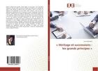 Couverture du livre « « Héritage et successions : les grands principes » » de Laura Delimard aux éditions Editions Universitaires Europeennes