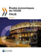 Couverture du livre « Italie 2013 ; études économiques de l'OCDE » de Ocde aux éditions Oecd