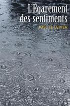 Couverture du livre « L'égarement des sentiments » de Le Levier Joel aux éditions Librinova