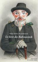 Couverture du livre « Le livre des Rabinovitch » de Philippe Blasband aux éditions Castor Astral