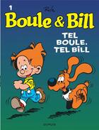 Couverture du livre « Boule & Bill Tome 1 : tel Boule, tel Bill » de Jean Roba aux éditions Dupuis